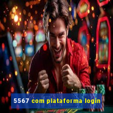 5567 com plataforma login